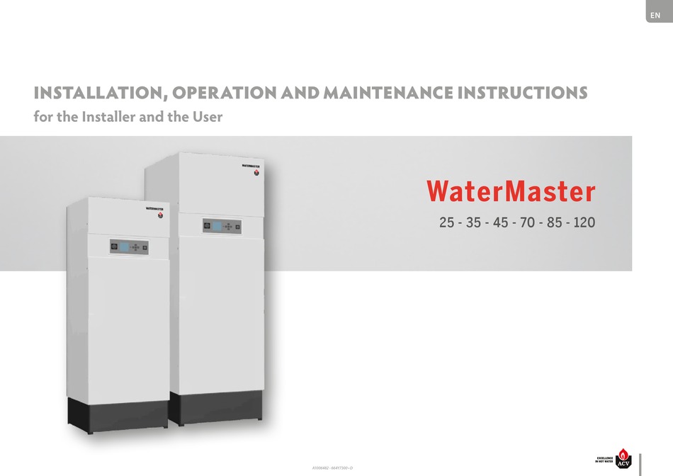 ACV WATERMASTER 25 INSTALLATION, OPERATION AND MAINTENANCE INSTRUCTIONS
