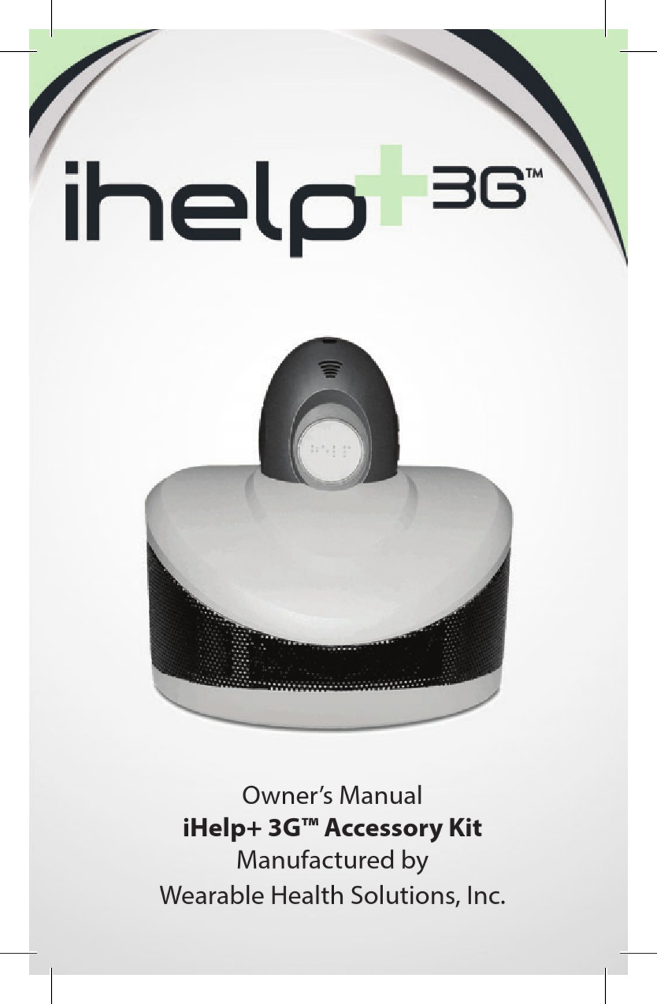 WEARABLE HEALTH SOLUTIONS IHELP+ 3G SERIES OWNER'S MANUAL Pdf Download
