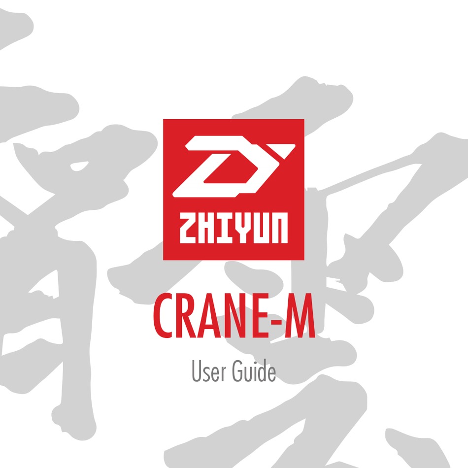ZHIYUN CRANE-M USER MANUAL Pdf Download | ManualsLib