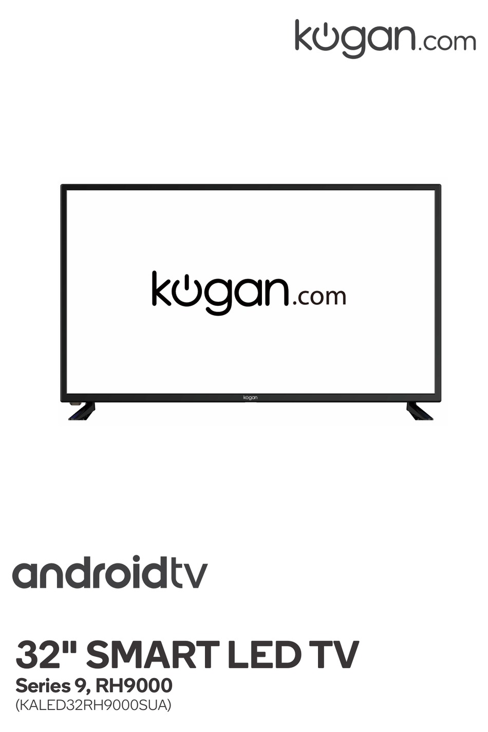 KOGAN ANDROID TV 9 SERIES USER MANUAL Pdf Download ManualsLib