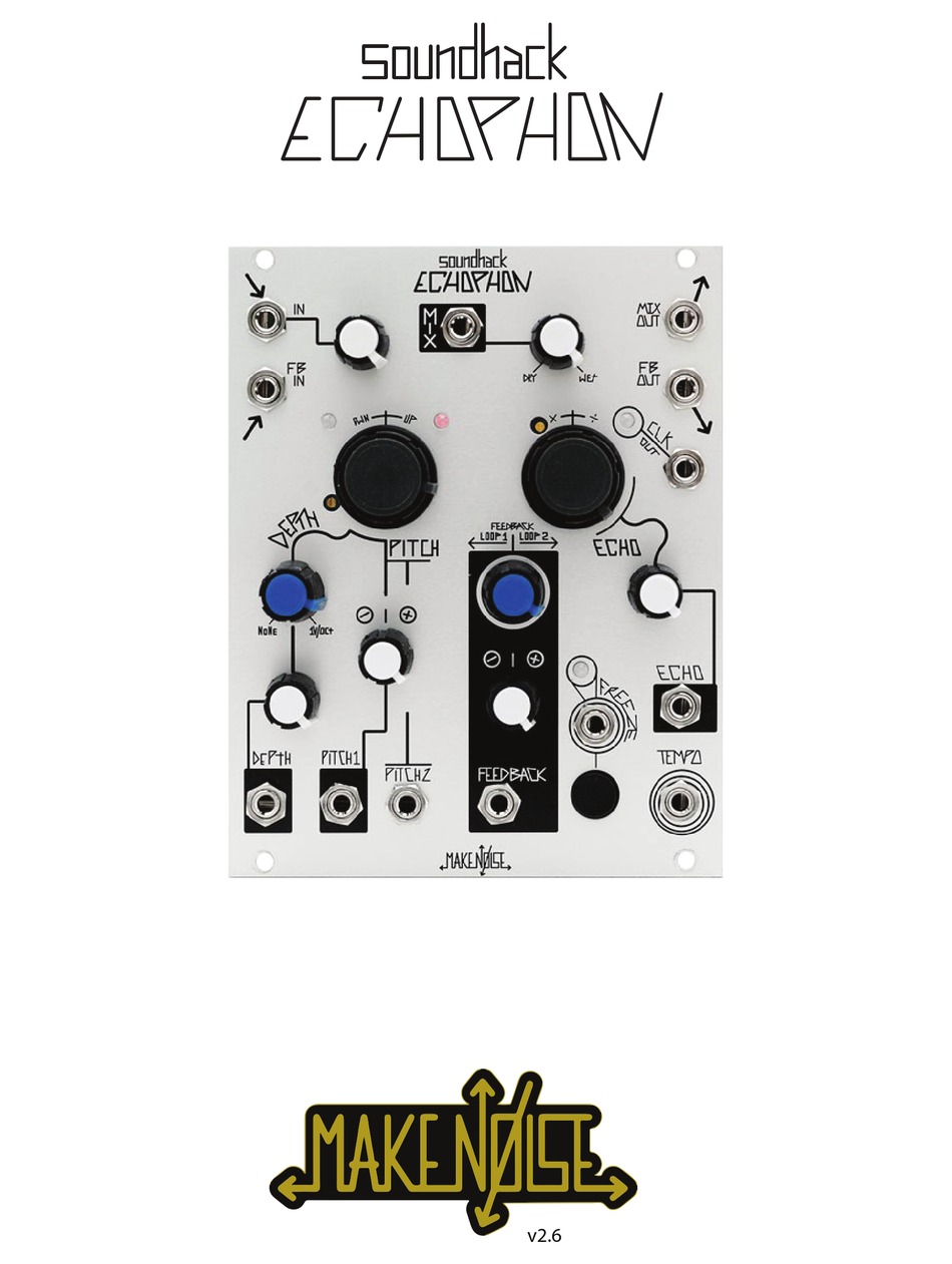 MAKE NOISE SOUNDHACK ECHOPHON MANUAL Pdf Download | ManualsLib