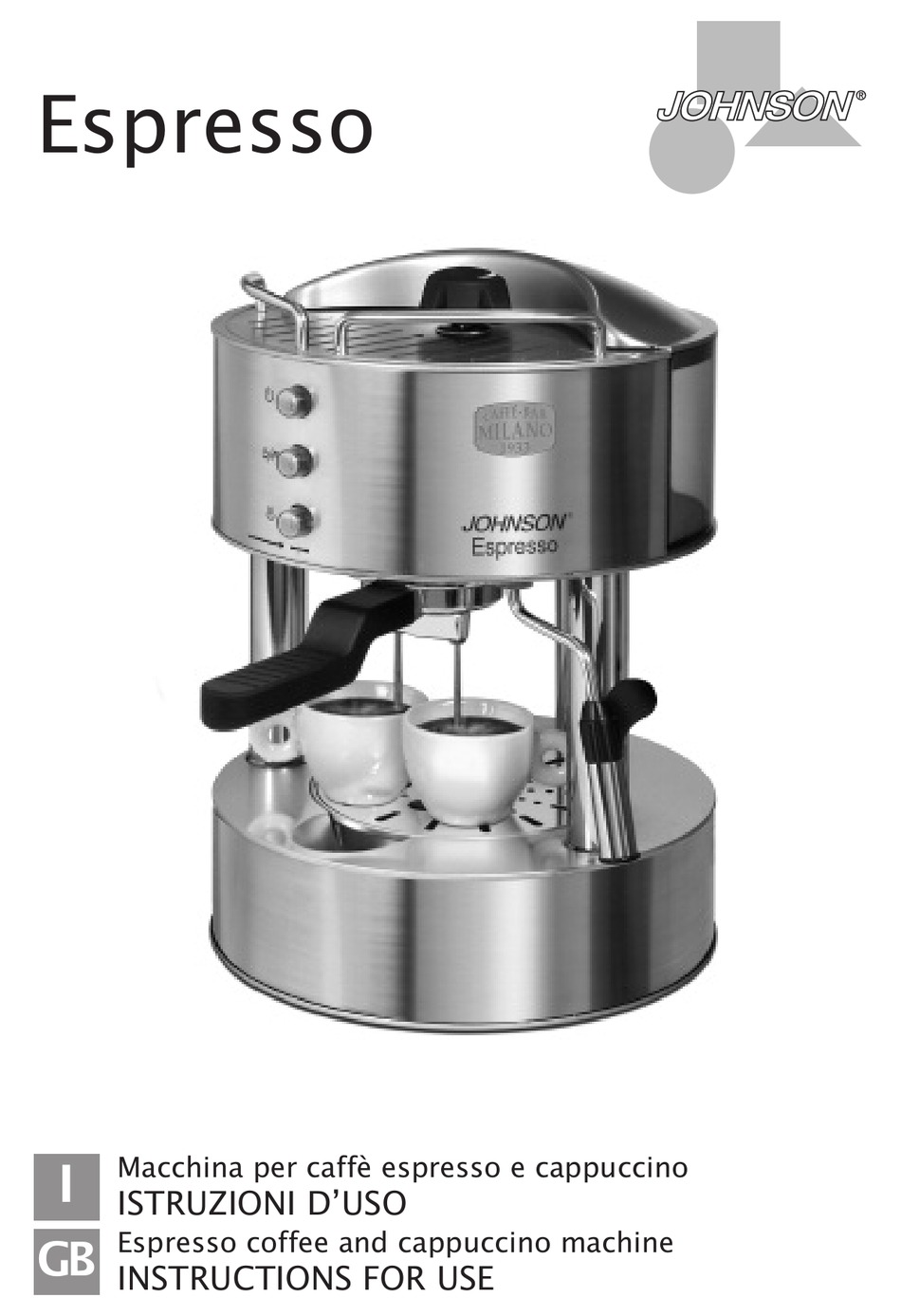 JOHNSON ESPRESSO INSTRUCTIONS FOR USE MANUAL Pdf Download ManualsLib