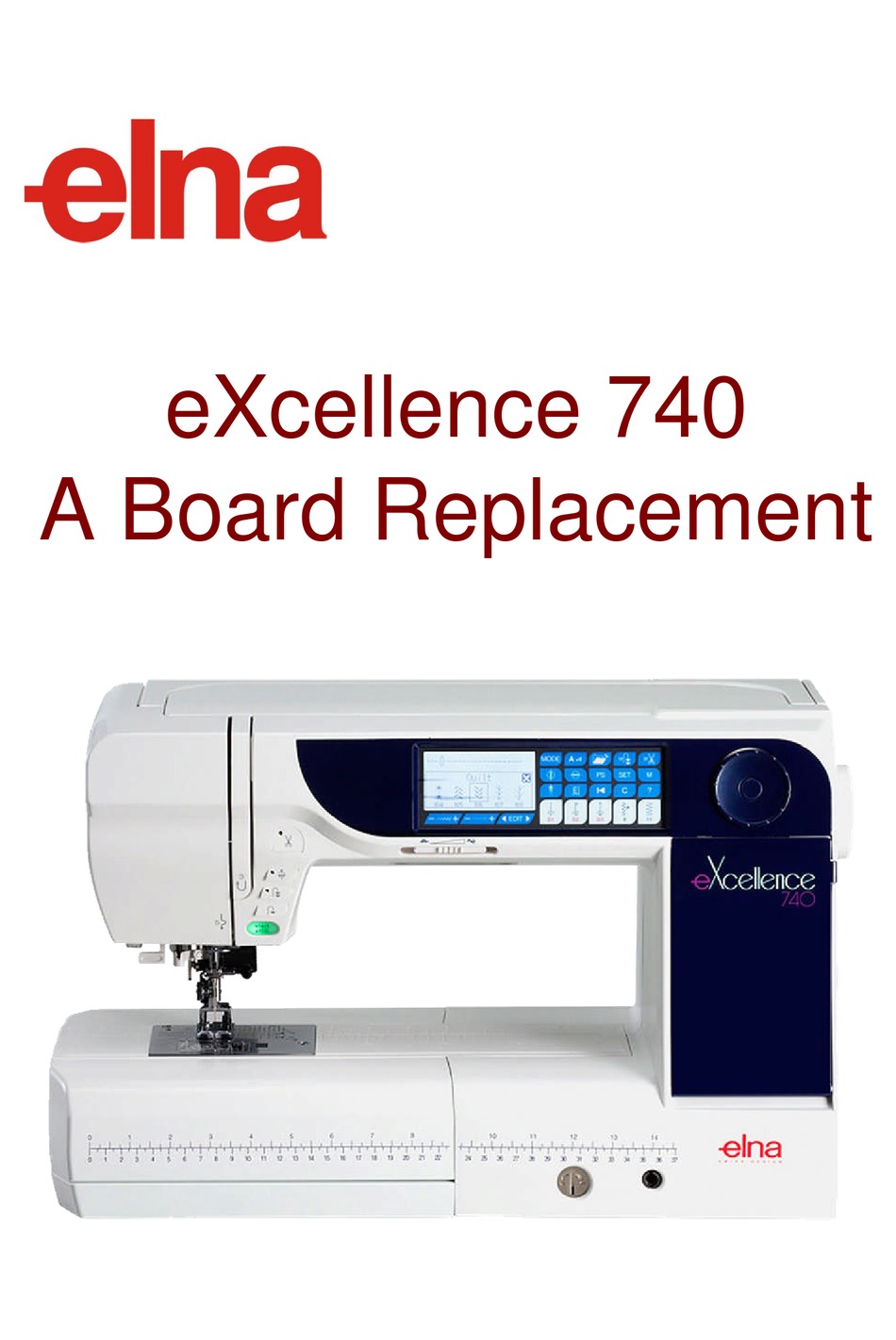 ELNA EXCELLENCE 740 REPLACEMENT MANUAL Pdf Download ManualsLib
