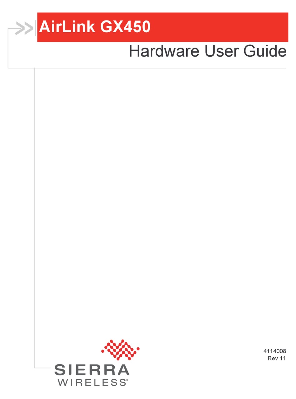 SIERRA WIRELESS AIRLINK GX450 HARDWARE USER'S MANUAL Pdf Download