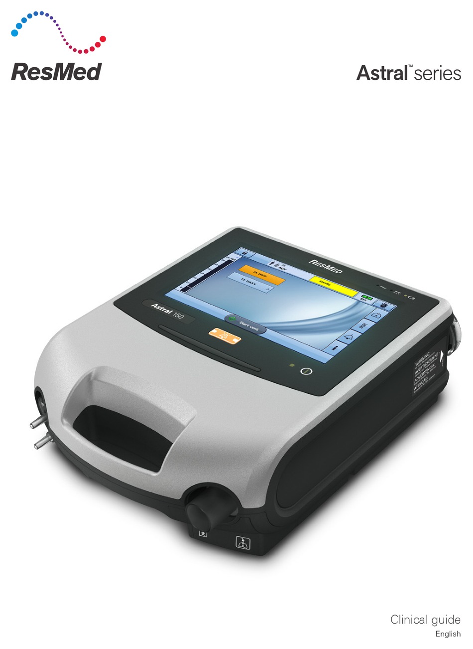 RESMED ASTRAL SERIES CLINICAL MANUAL Pdf Download | ManualsLib