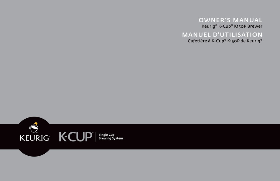 KEURIG K-CUP K150P OWNER'S MANUAL Pdf Download | ManualsLib