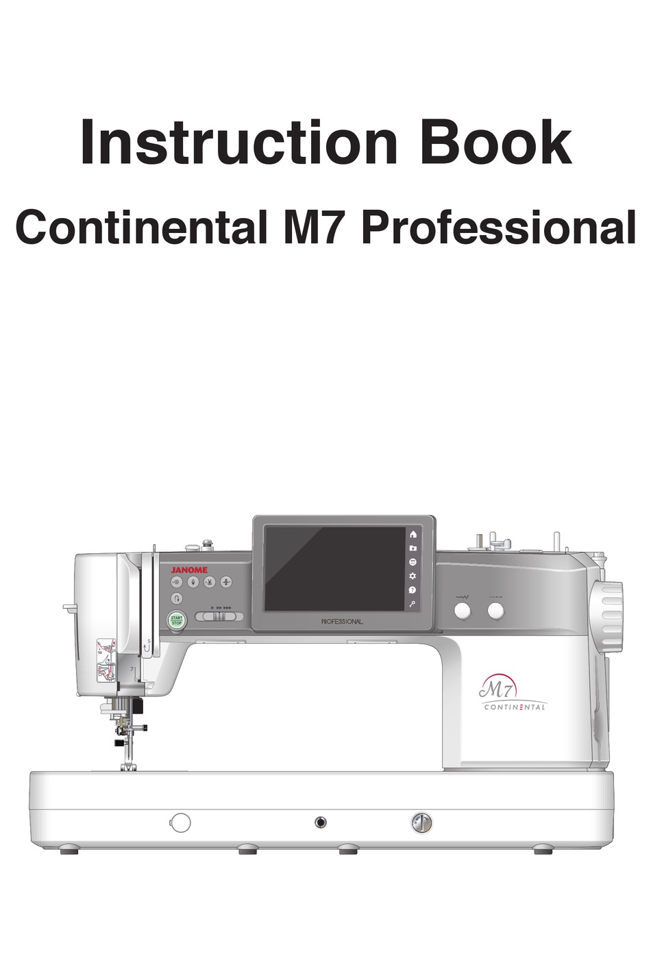 JANOME CONTINENTAL M7 PROFESSIONAL INSTRUCTION BOOK Pdf Download