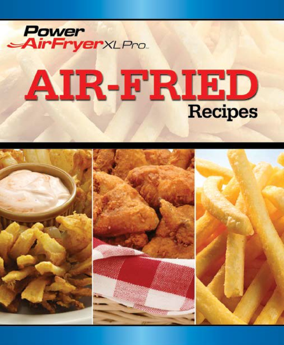 POWER AIRFRYER XL PRO RECIPES Pdf Download ManualsLib