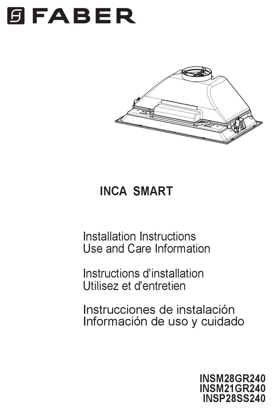 FABER INCA SMART INSTALLATION INSTRUCTIONS; USE AND CARE INFORMATION