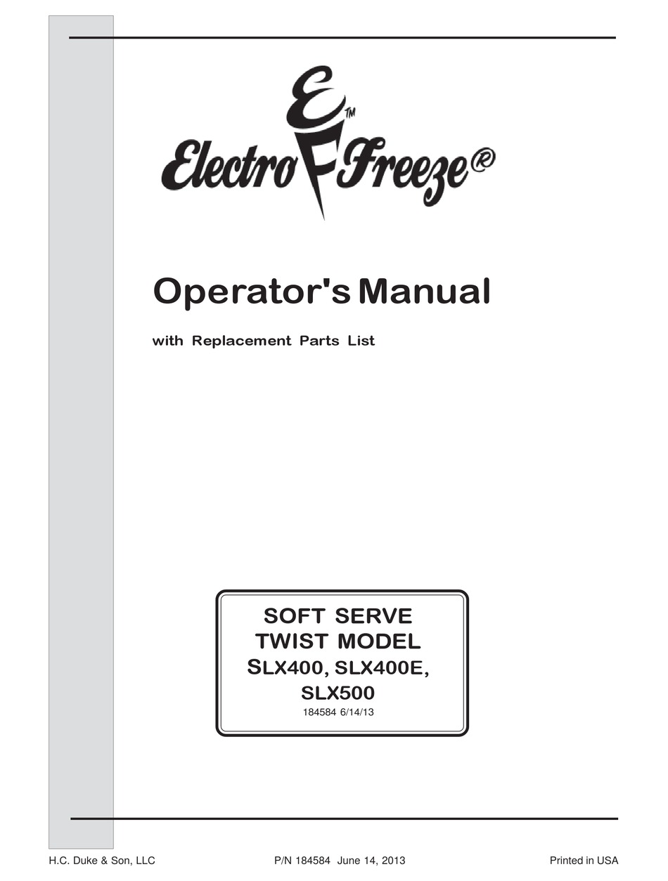 ELECTRO FREEZE SLX400 OPERATOR'S MANUAL WITH REPLACEMENT PARTS LIST Pdf