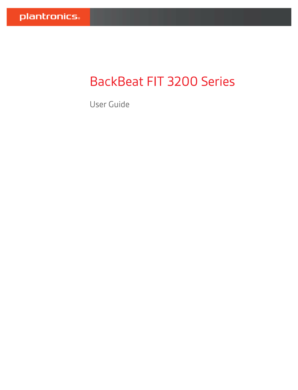 PLANTRONICS BACKBEAT FIT 3200 SERIES USER MANUAL Pdf Download | ManualsLib