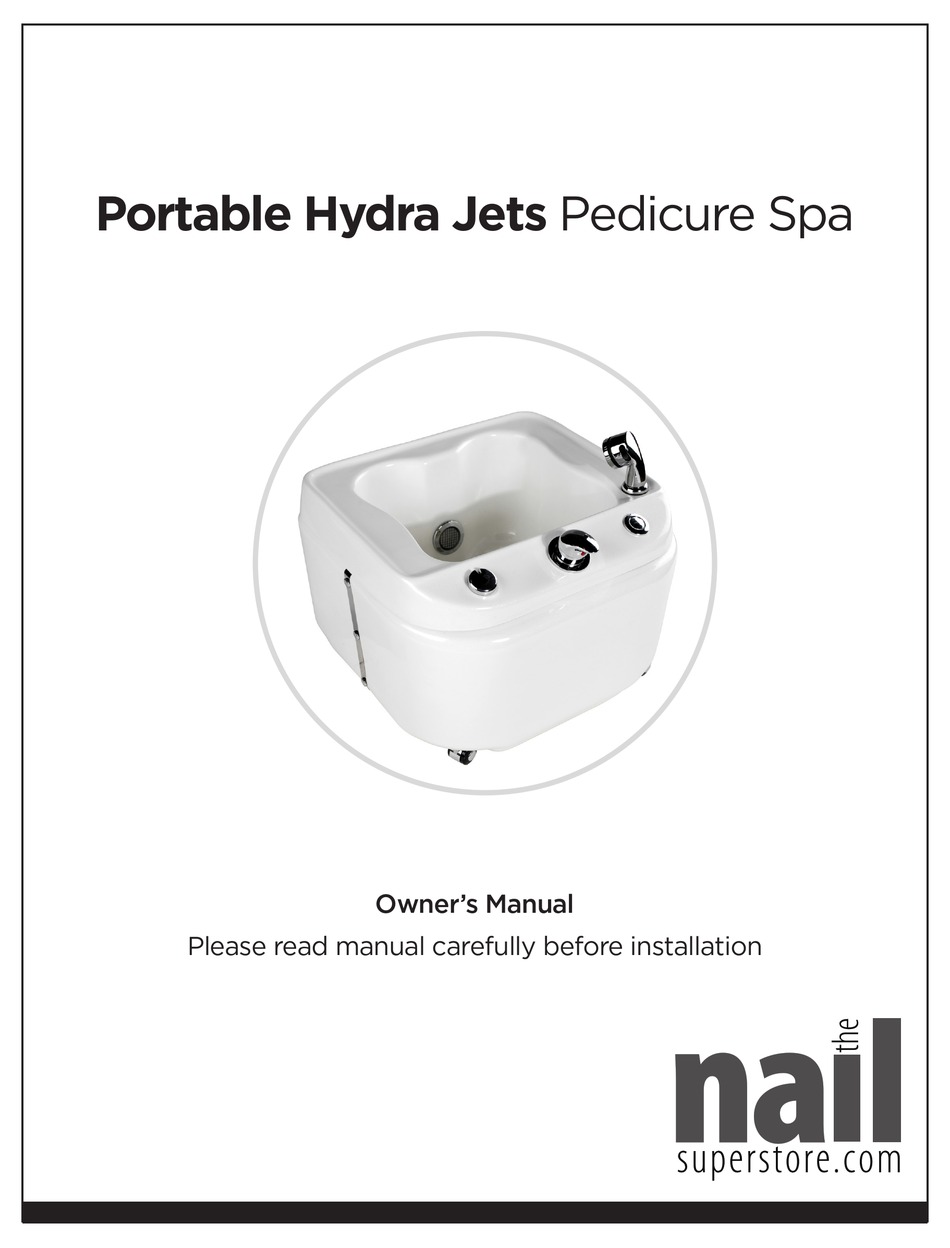 THE NAIL SUPERSTORE PORTABLE HYDRA JETS PEDICURE SPA OWNER'S MANUAL Pdf