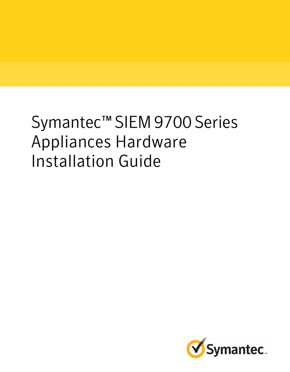 SYMANTEC SIEM 9700 SERIES HARDWARE INSTALLATION MANUAL Pdf Download