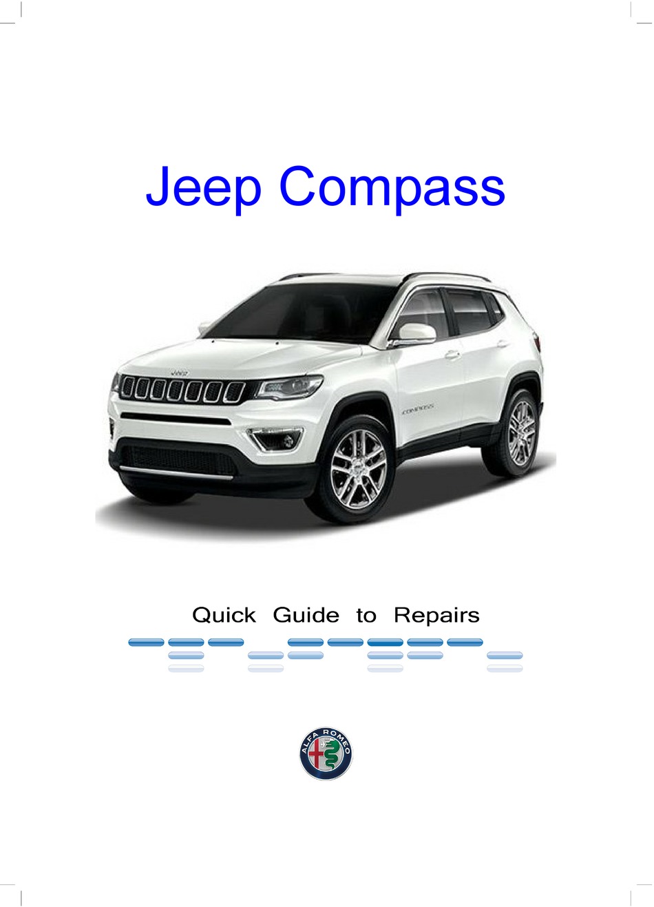 JEEP COMPASS QUICK MANUAL TO REPAIRS Pdf Download | ManualsLib