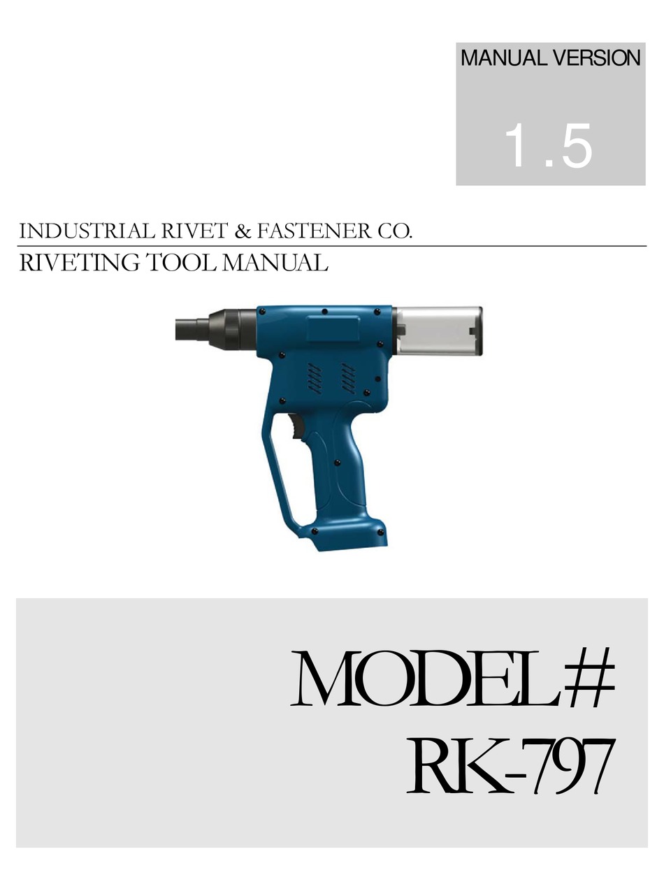 INDUSTRIAL RIVET & FASTENER CO. RK797 SERIES MANUAL Pdf Download