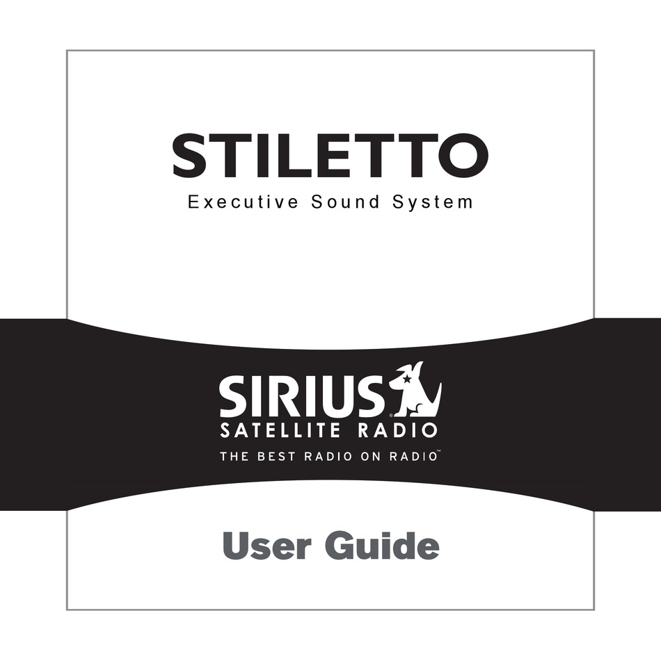 SIRIUS SATELLITE RADIO E X E C U T I V E S O U N D S Y S T E M USER