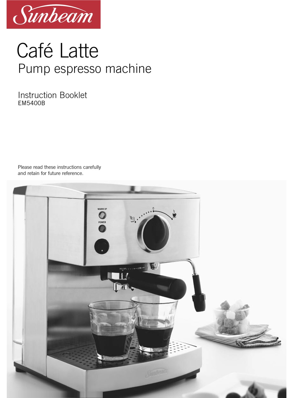 SUNBEAM CAFE LATTE EM5400B INSTRUCTION 