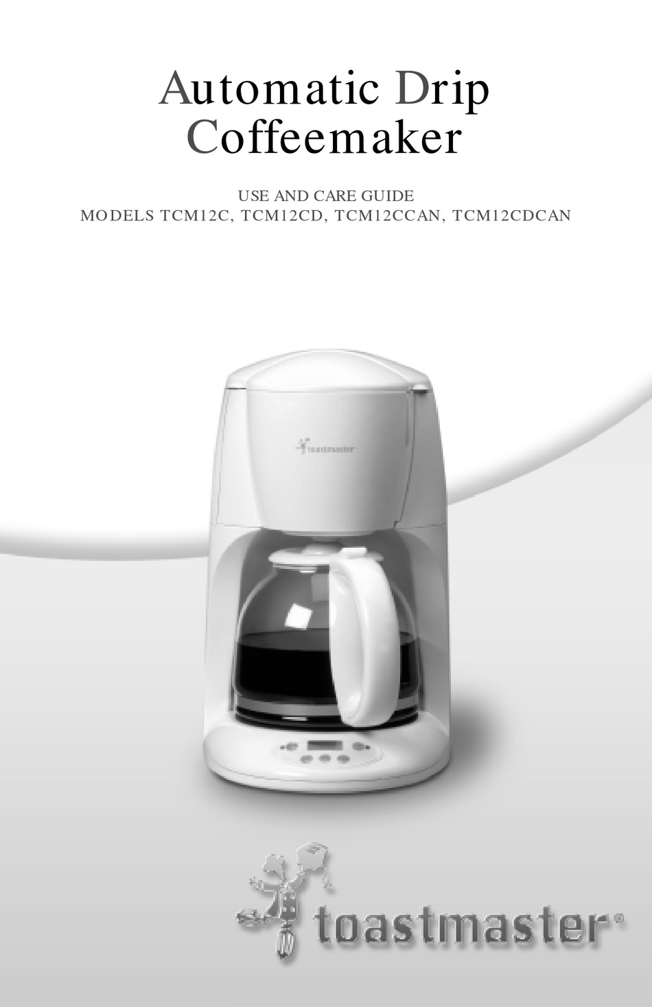 TOASTMASTER TCM12C USE AND CARE MANUAL Pdf Download ManualsLib
