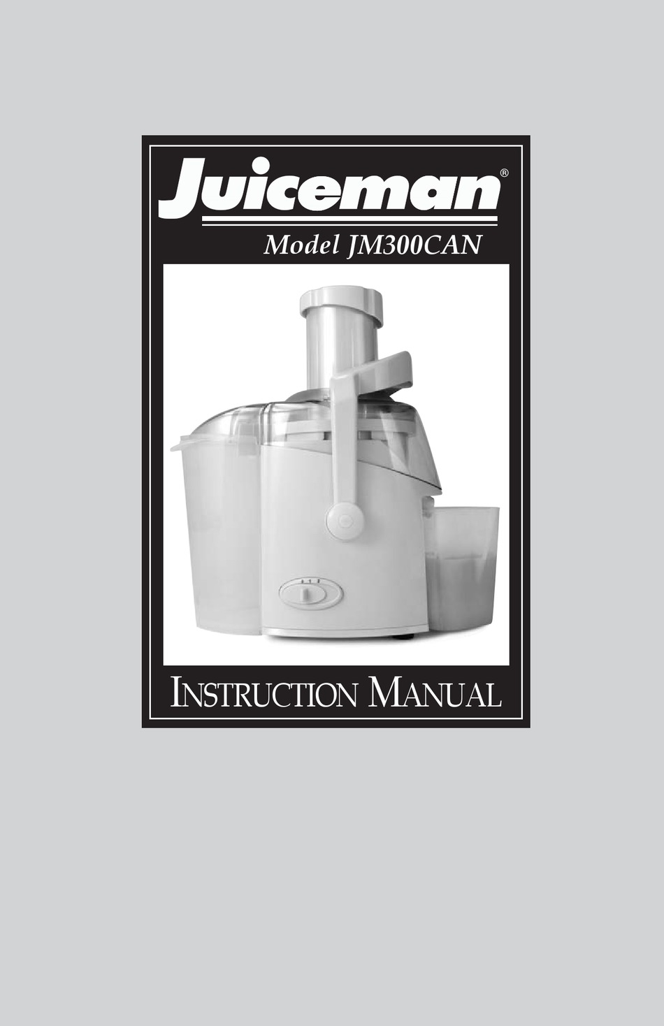 JUICEMAN JM300CAN INSTRUCTION MANUAL Pdf Download | ManualsLib