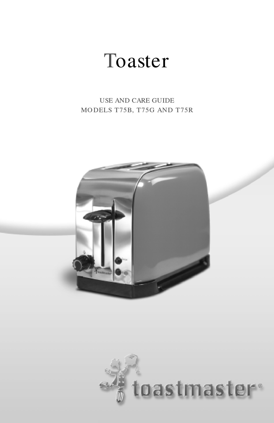 TOASTMASTER T75B USE AND CARE MANUAL Pdf Download ManualsLib