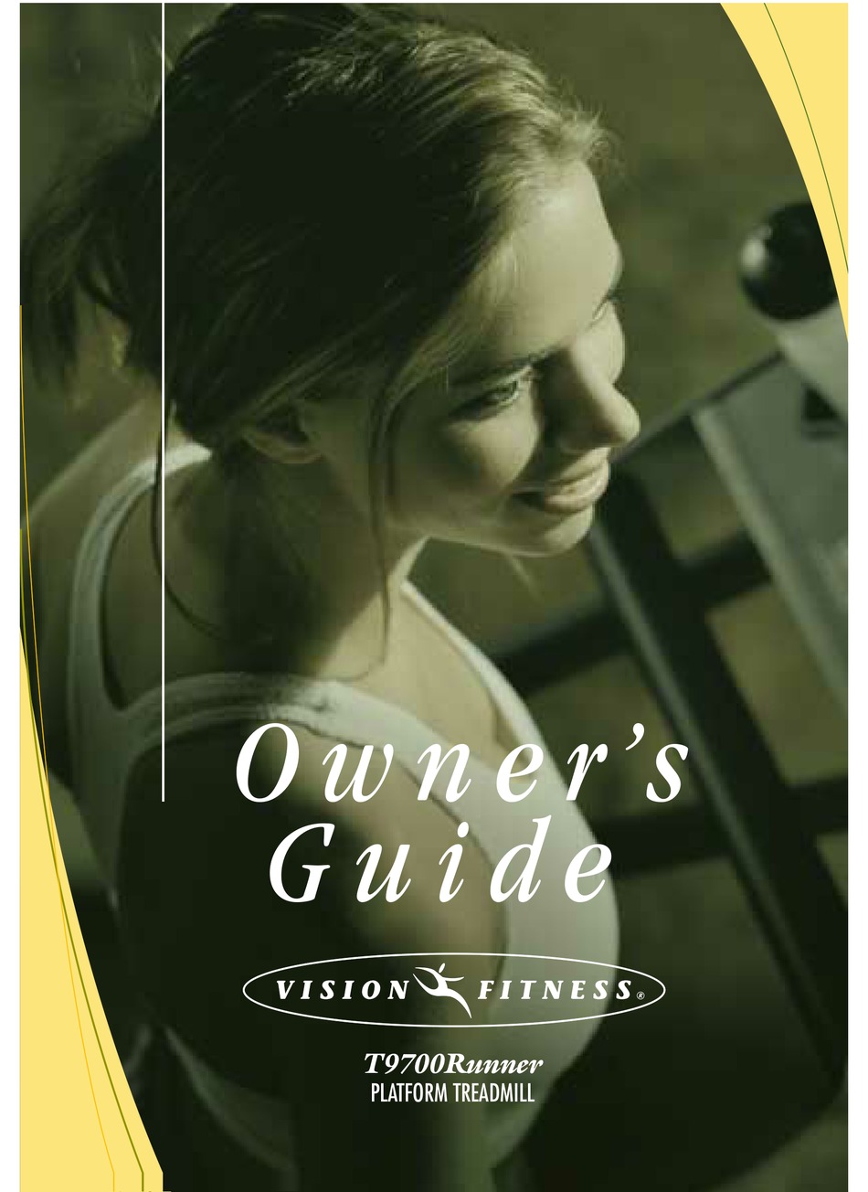 VISION FITNESS PLATFORM TREADMILL T9700 RUNNER'S OWNER'S MANUAL Pdf