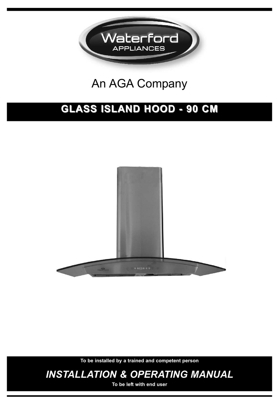 WATERFORD GLASS ISLAND HOOD INSTALLATION AND OPERATING MANUAL Pdf