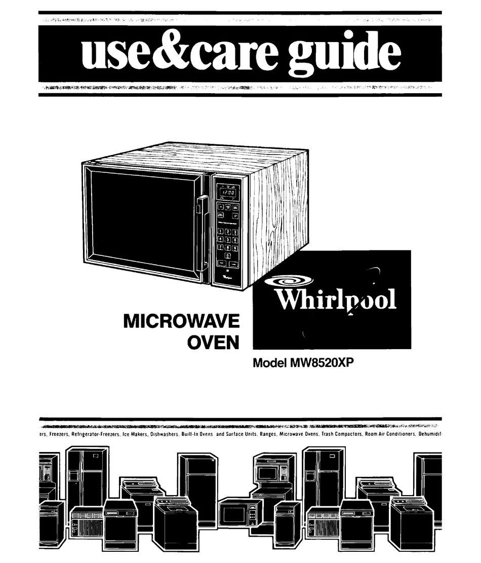 WHIRLPOOL MW8520XP USE AND CARE MANUAL Pdf Download ManualsLib