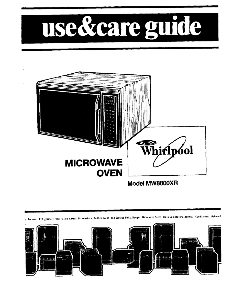WHIRLPOOL MW88OOXR USE AND CARE MANUAL Pdf Download ManualsLib