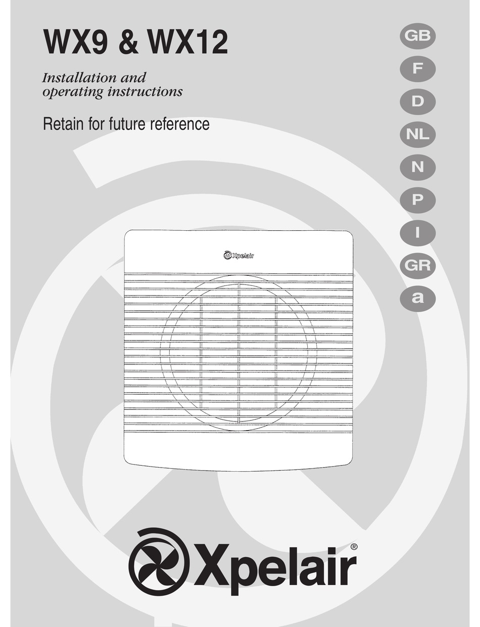 XPELAIR WX12 INSTALLATION AND OPERATING INSTRUCTIONS MANUAL Pdf Download ManualsLib