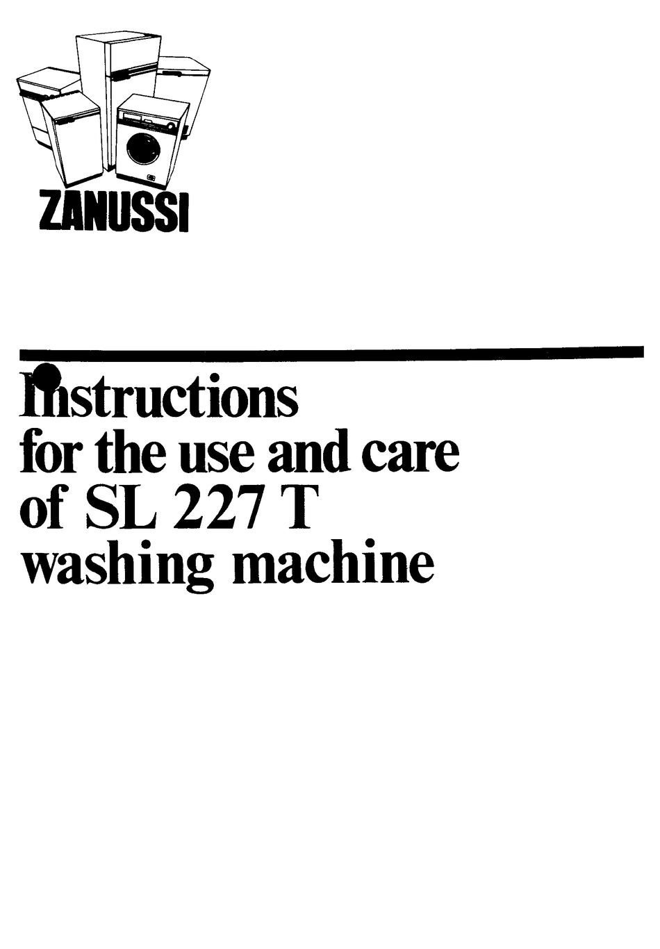 ZANUSSI SL 227 T INSTRUCTIONS FOR USE AND CARE MANUAL Pdf Download