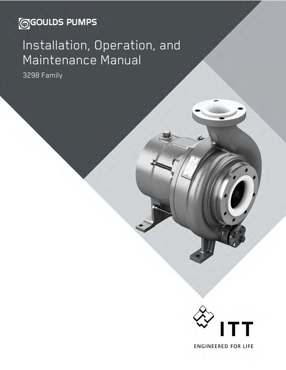 ITT GOULDS PUMPS 3298 SERIES INSTALLATION, OPERATION AND MAINTENANCE