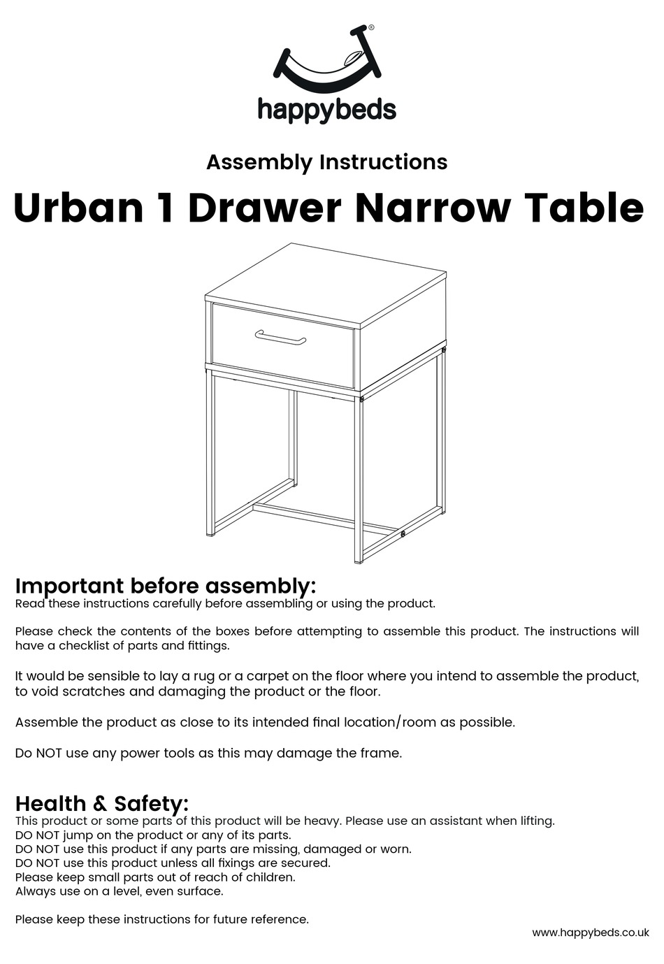 HAPPYBEDS URBAN 1 DRAWER NARROW TABLE ASSEMBLY INSTRUCTIONS MANUAL Pdf