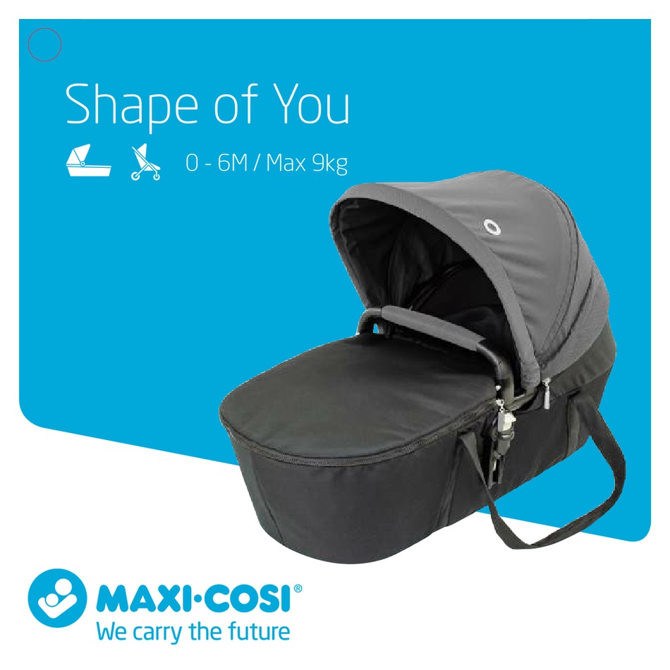 MAXI-COSI SHAPE OF YOU INSTRUCTIONS FOR 