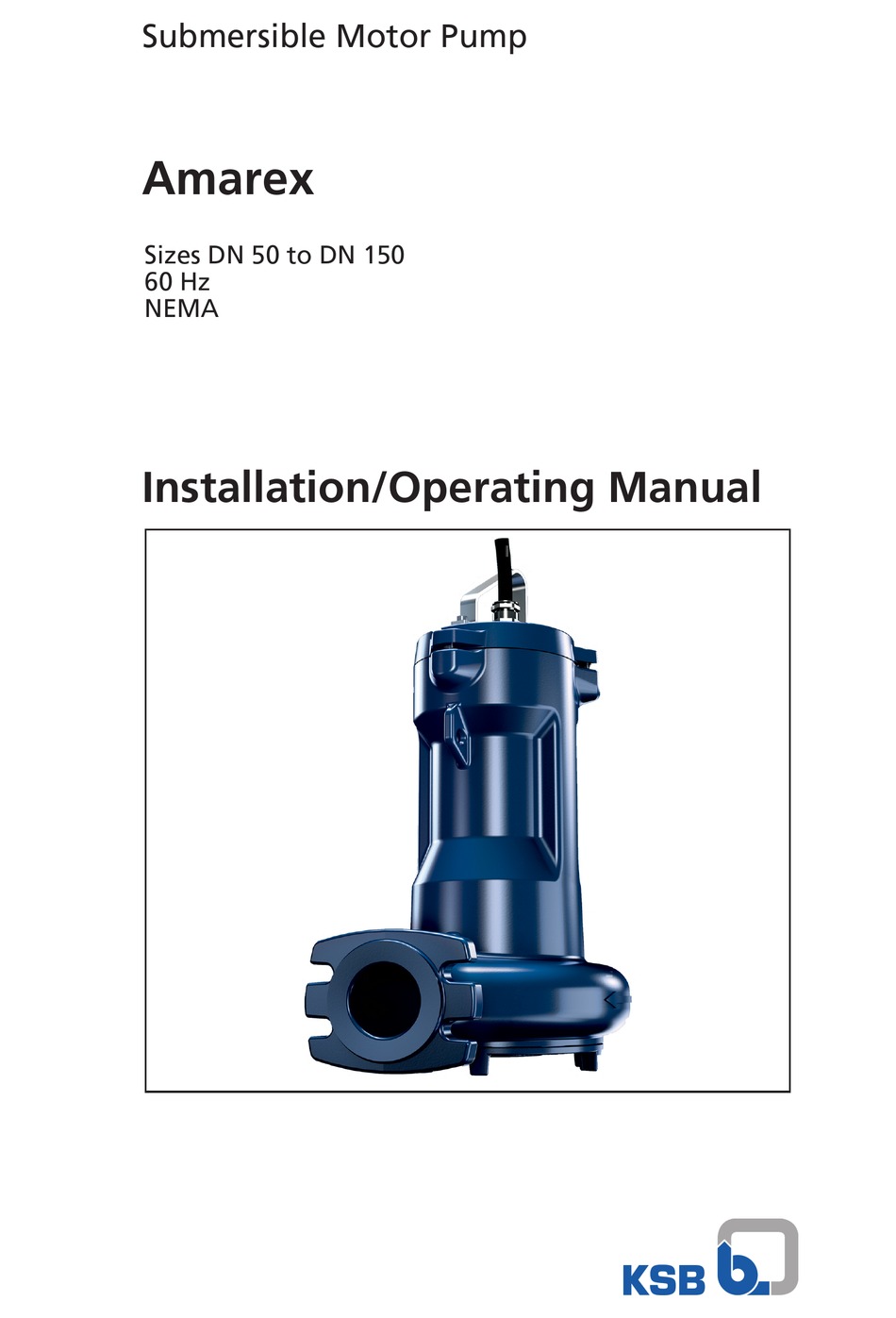 KSB AMAREX INSTALLATION & OPERATING MANUAL Pdf Download ManualsLib