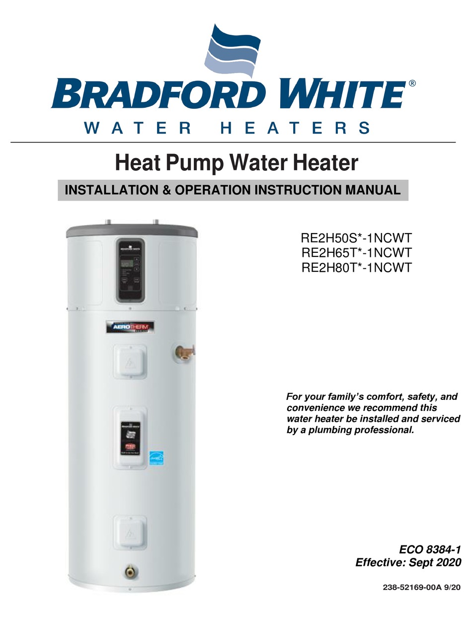 BRADFORD WHITE RE2H50S 1NCWT SERIES INSTALLATION OPERATION INSTRUCTION
