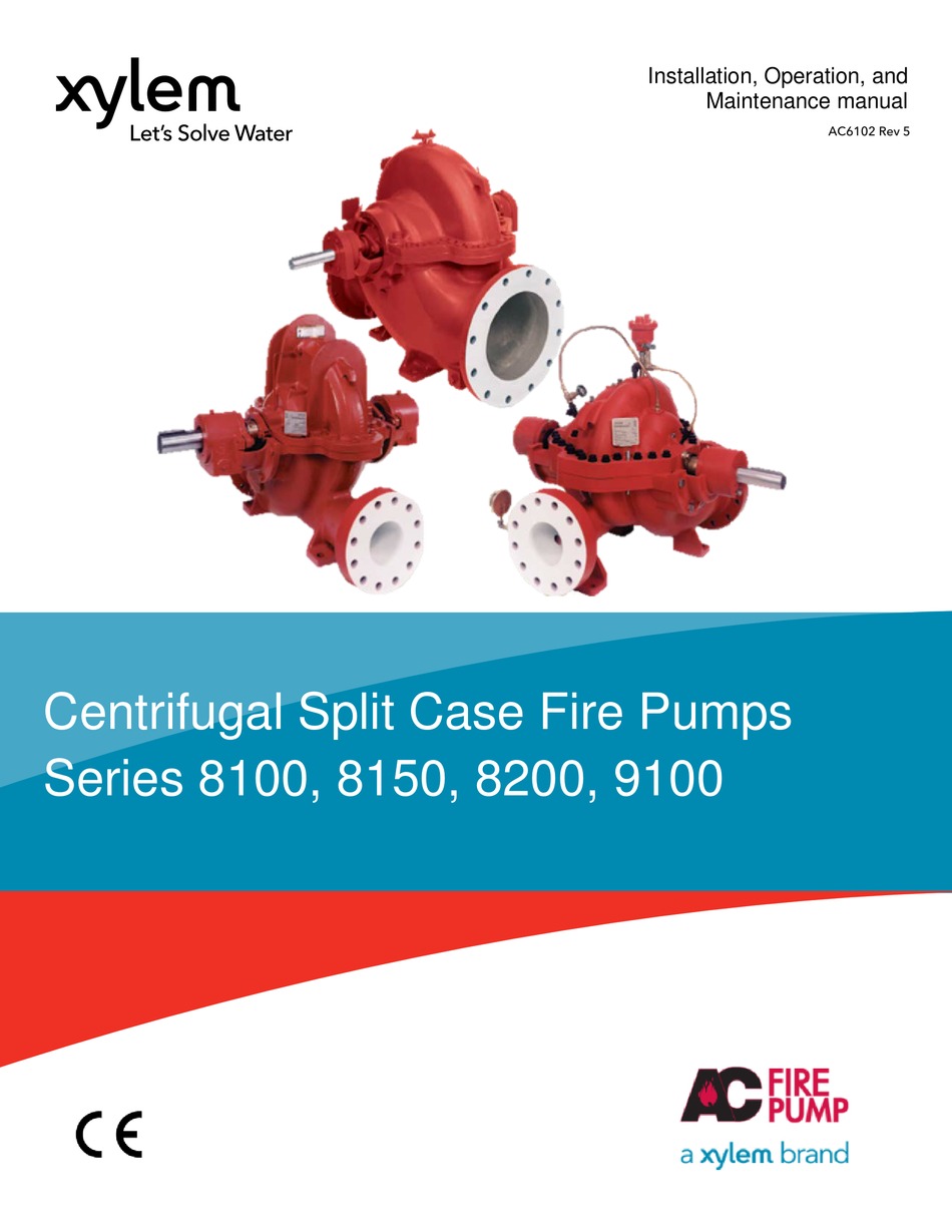 XYLEM AC FIRE PUMP 8100 SERIES INSTALLATION, OPERATION AND MAINTENANCE