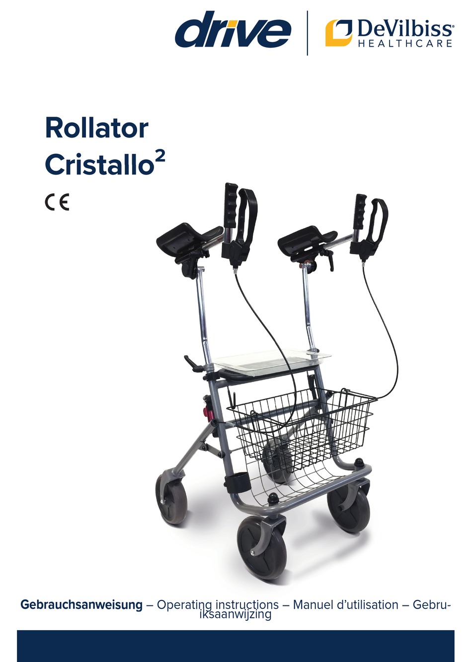 DEVILBISS HEALTHCARE DRIVE ROLLATOR CRISTALLO2 OPERATING INSTRUCTIONS
