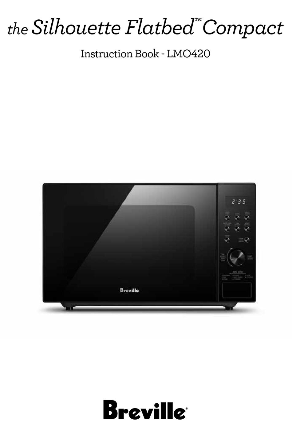 BREVILLE SILHOUETTE FLATBED COMPACT LMO420 BLKANZ INSTRUCTION BOOK Pdf