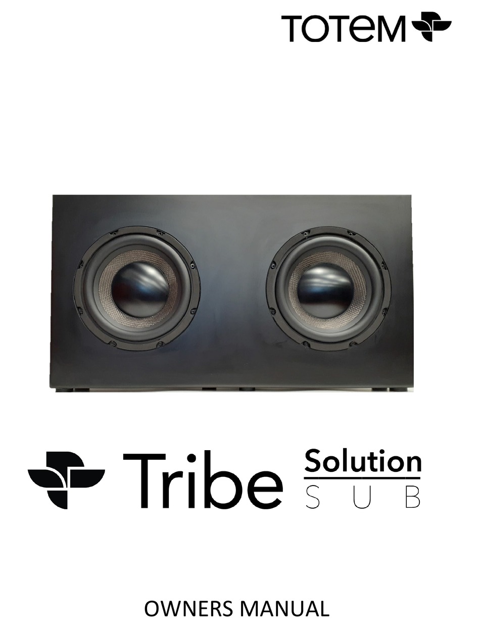 TOTEM TRIBE SOLUTION SUB OWNER'S MANUAL 
