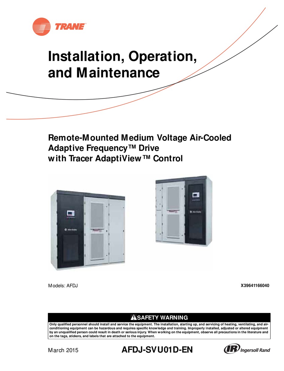 INGERSOLLRAND TRANE AFDJ INSTALLATION, OPERATION AND MAINTENANCE