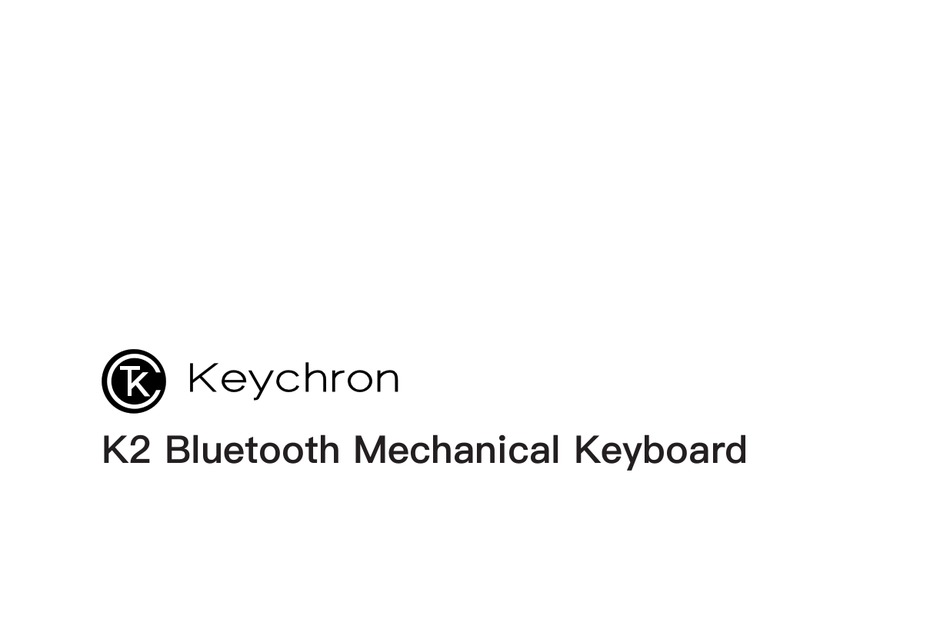 KEYCHRON K2 QUICK START MANUAL Pdf Download ManualsLib