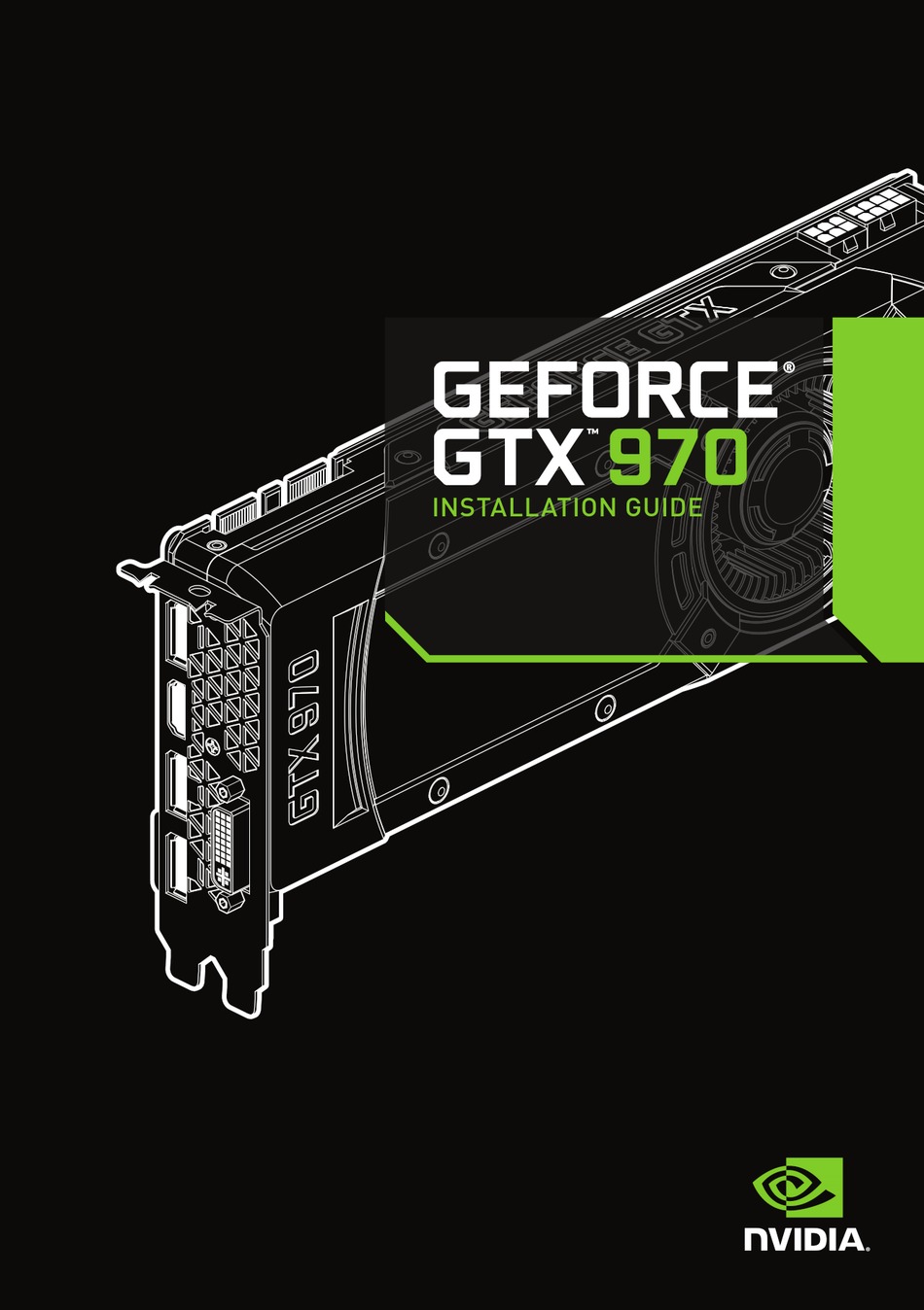 NVIDIA GEFORCE GTX 970 INSTALLATION MANUAL Pdf Download | ManualsLib