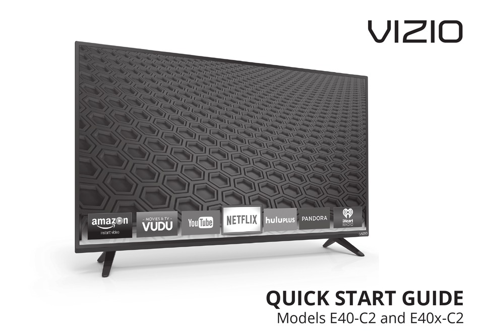 VIZIO E40C2 QUICK START MANUAL Pdf Download ManualsLib