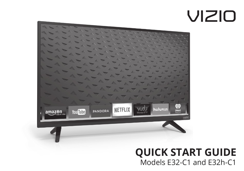 VIZIO E32C1 QUICK START MANUAL Pdf Download ManualsLib