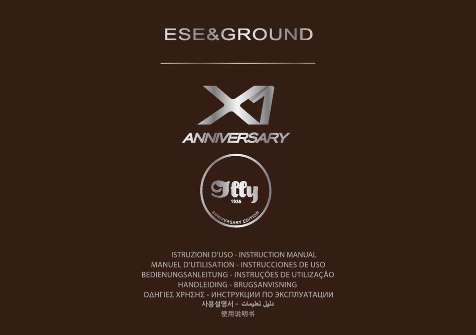 ILLY ESE & GROUND X1 ANNIVERSARY INSTRUCTION MANUAL Pdf Download