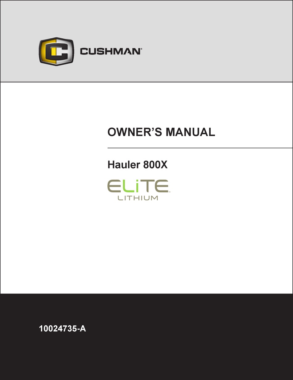 CUSHMAN HAULER 800X ELITE 2022 OWNER