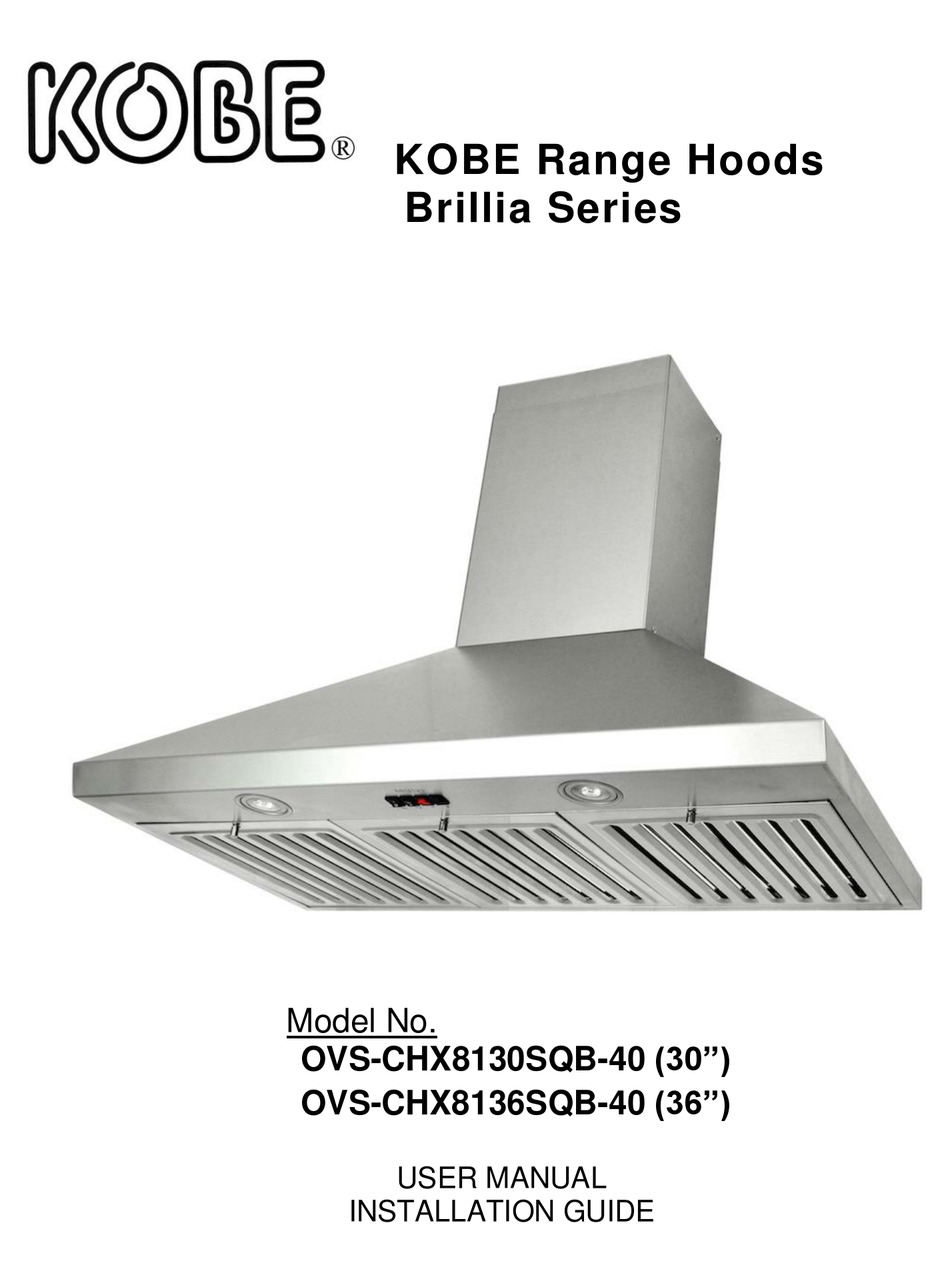 KOBE OVSCHX8130SQB40 USER MANUAL & INSTALLATION MANUAL Pdf Download