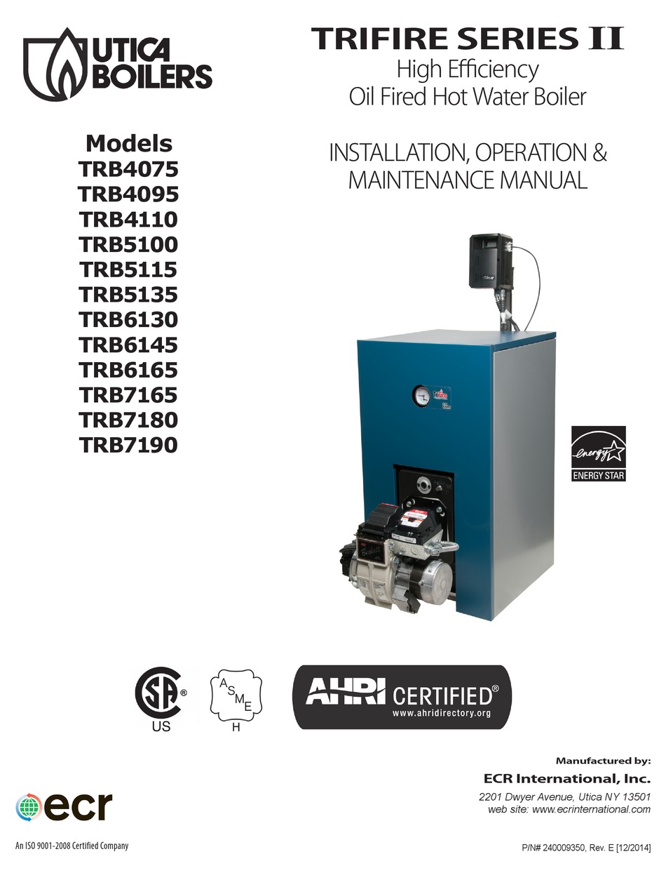 ECR INTERNATIONAL UTICA BOILERS TRIFIRE II SERIES INSTALLATION, OPERATION & MAINTENANCE MANUAL