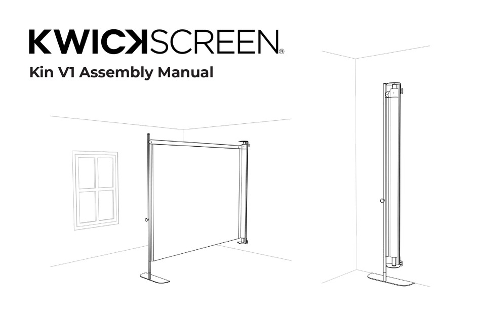 KWICKSCREEN KIN V1 ASSEMBLY MANUAL Pdf Download ManualsLib