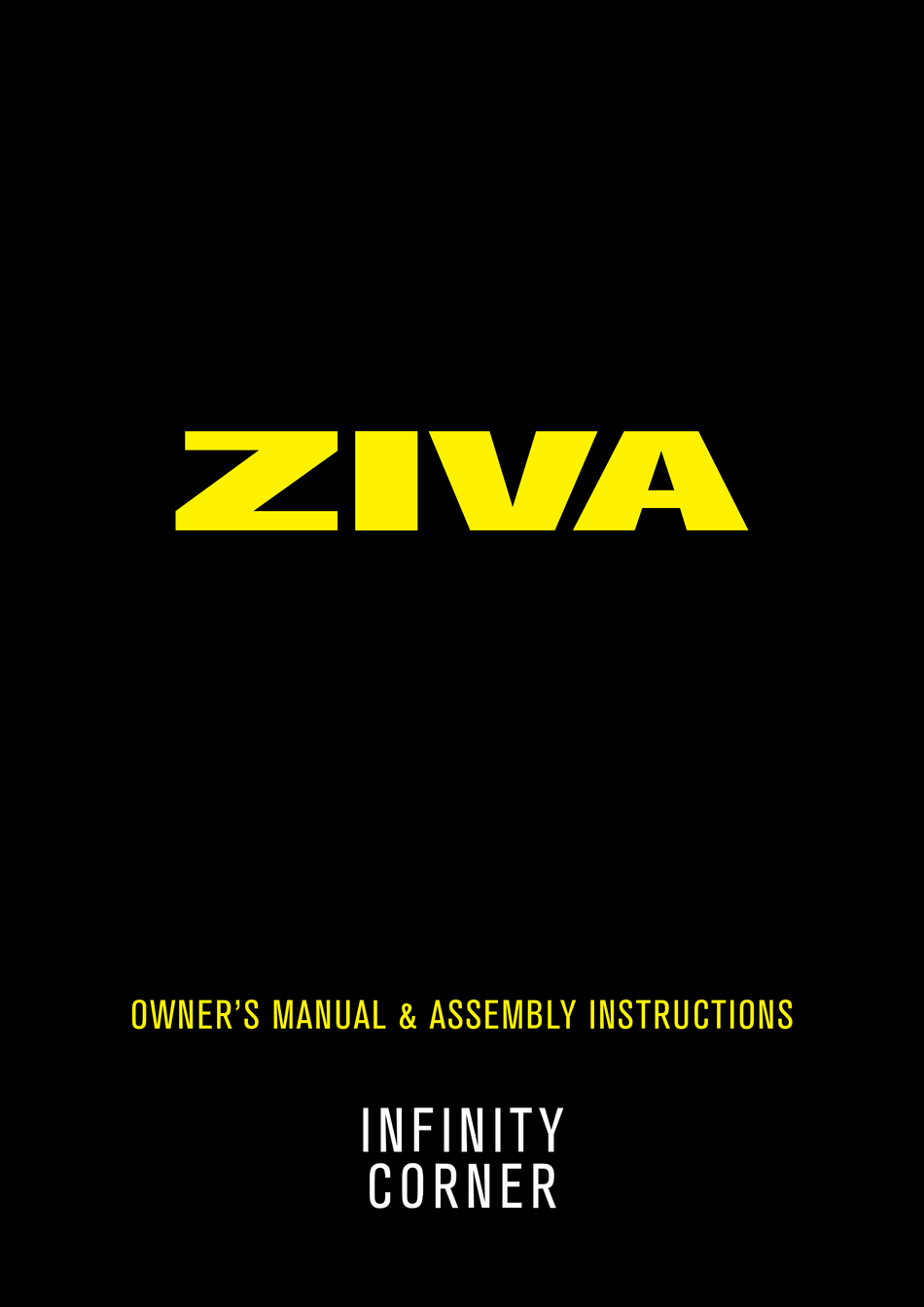 ZIVA INFINITY CORNER OWNER